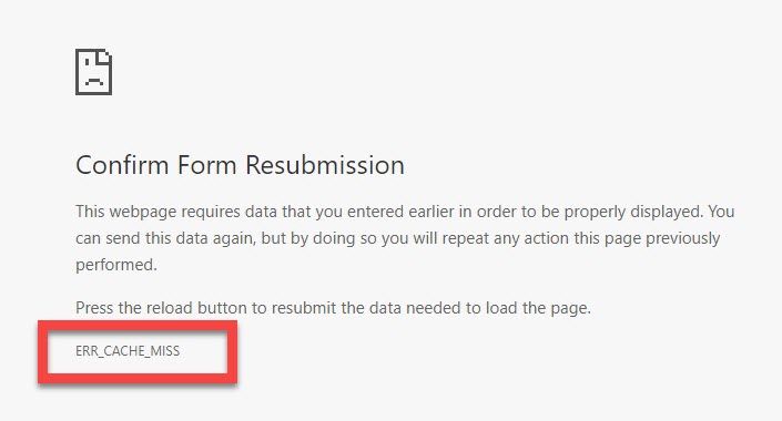 Err_Cache_Miss Error In Google Chrome