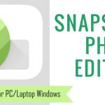 Download Snapseed for PC Windows 10/8/7