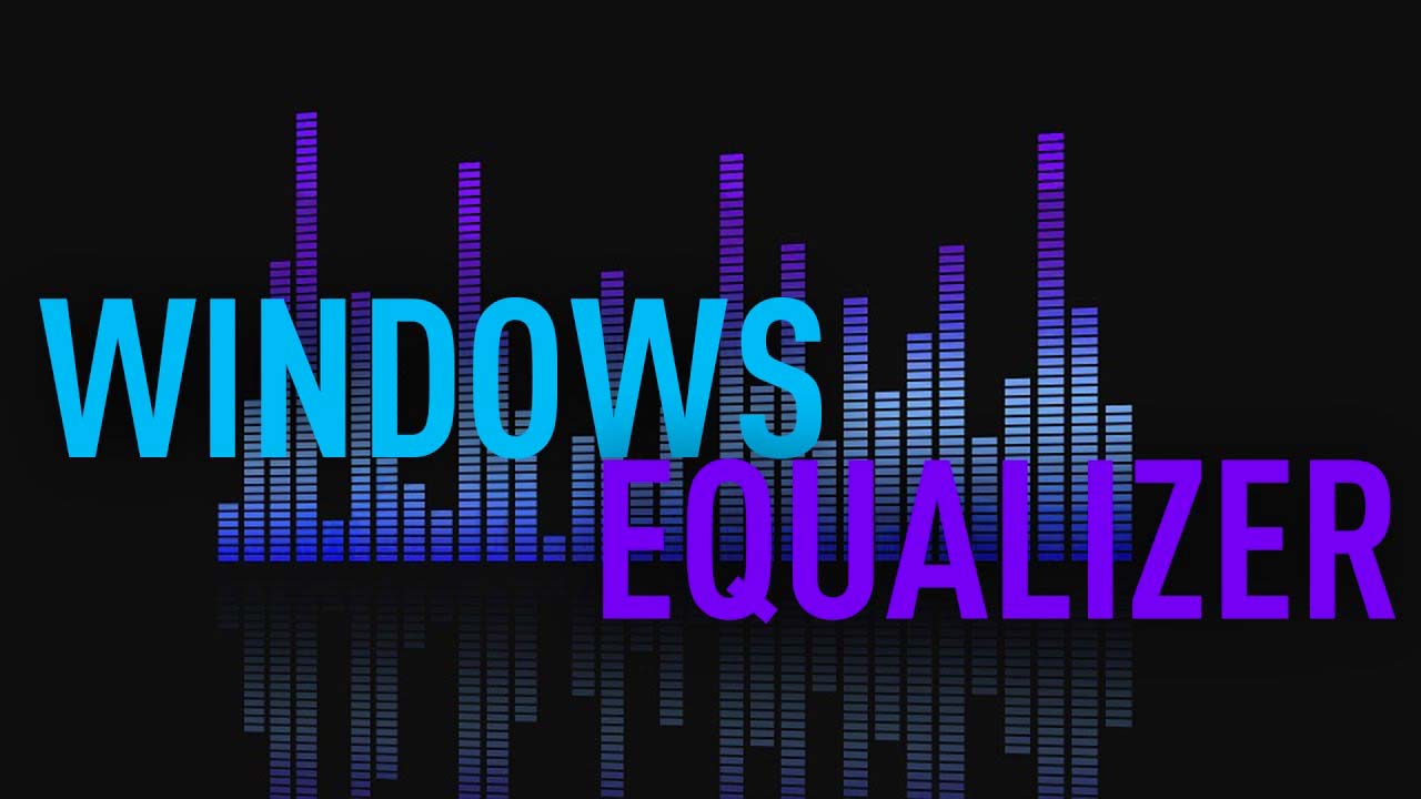 windows 10 audio equalizer