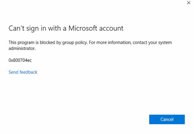 Can't sign in with a Microsoft account, This program is blocked by group policy in Windows 10