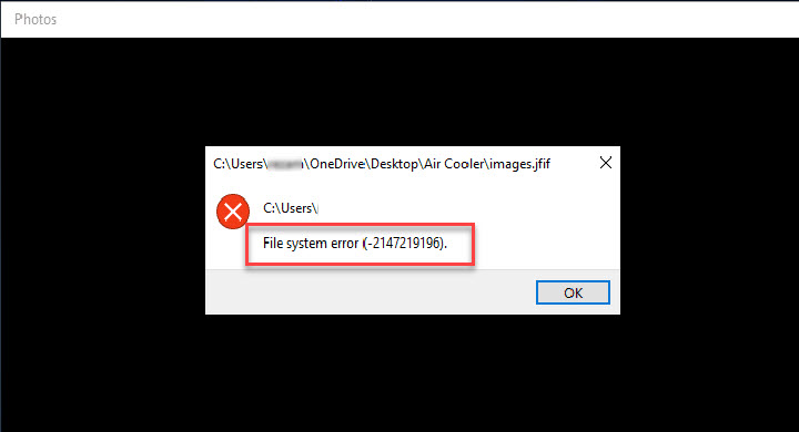 File System Error (-2147219196) When Opening Windows Photo App