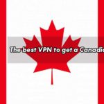 The best VPN to get a Canadian IP address