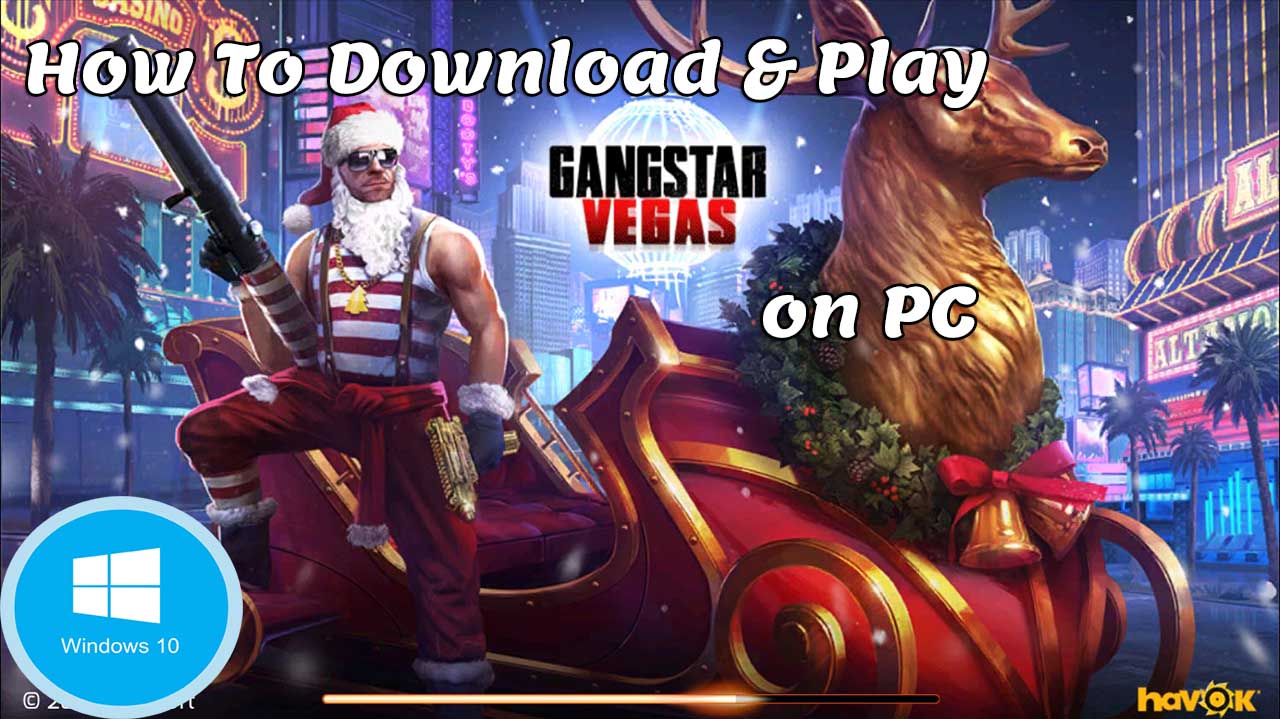 How To Download & Play Gangstar Vegas on Windows PC or Mac Computer