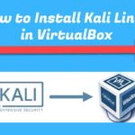 How To Install Kali Linux in VirtualBox