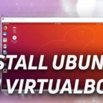 How To Install Ubuntu on VirtualBox