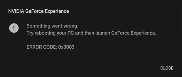 NVIDIA Geforce Experience Error Code 0x0003