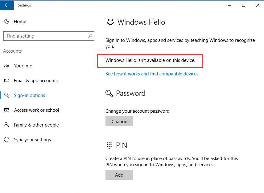 Windows Hello isn’t available on this Device