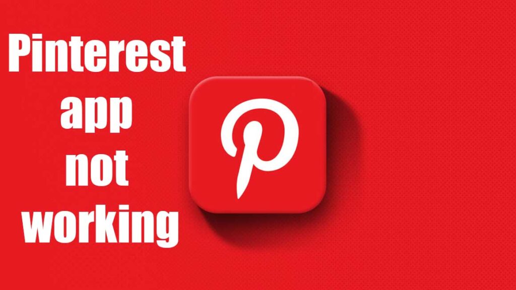 Pinterest app not working on iPhone and iPad