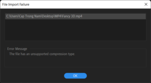 FIX: The file has an unsupported compression type in Premiere Pro ...